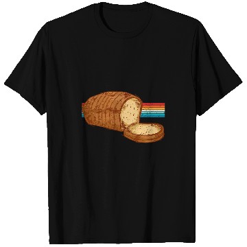 Discover Loaf Bread Sliced Bread Making Bakery Bread Baking T-Shirts