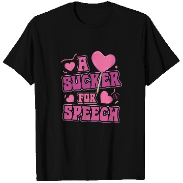 Discover A Sucker For Speech Speech Language Pathologist Valentines T-Shirts