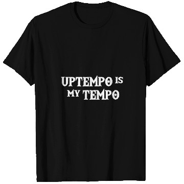 Discover Funny Drummer UPTEMPO is my techno music Hardtek Tek Schranz Drum n bass T-Shirts