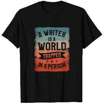 Discover A Writer IS A World Trapped In A Person Book Writing 1 T-Shirts