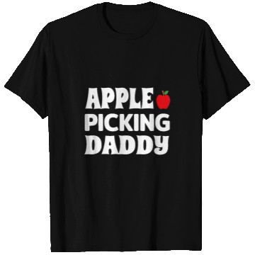 Discover Apple Picking Daddy Apple Picker Fall Fruit Lover T-Shirts
