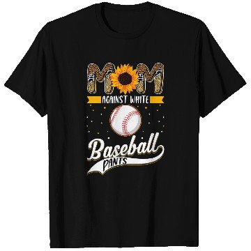 Discover Sport Baseball Moms Against White Baseball Pants Funny Baseball Player 6 T-Shirts