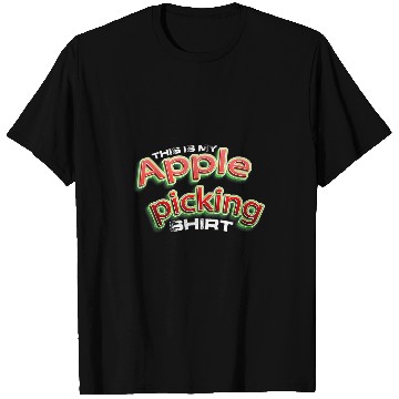 Discover Fruit Picker Harvest Season Farmer This Is My Apple Picking T-Shirts