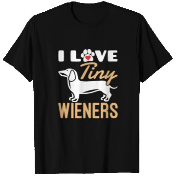 Discover Dachshund Pet I Love Tiny Wieners Funny Miniature T-Shirts