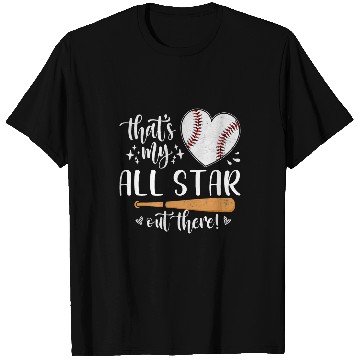 Discover Sport Baseball Thats My All Star Out There Baseball Player Mom Dad Cute T-Shirts