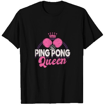 Discover Sport Ping Pong Tournament Ping Pong Queen T-Shirts