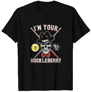 Discover Sport Billiard Gift Tee Billiards Pool IM Your Huckleberry Funny T-Shirts