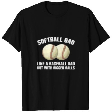 Discover Sport Baseball Softball Dad Like A Baseball Dad But With Bigger 2 T-Shirts