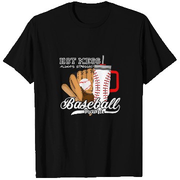 Discover Sport Baseball Hot Mess Always Stressed Baseball Mama Tumbler T-Shirts