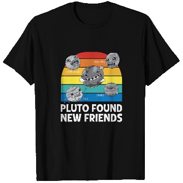 Discover Pluto Found New Friends Pluto Lover Astronomer 2 T-Shirts