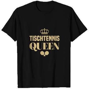 Discover Sport Ping Pong queen saying with table tennis bat T-Shirts