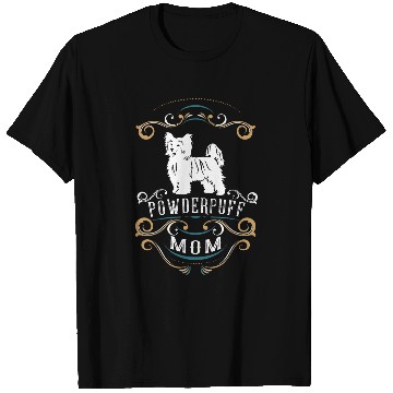 Discover Chinese Crested Pet Powderpuff Mom Chinese Crested T-Shirts