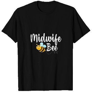 Discover Midwife Bee Bumblebee Funny T-Shirts
