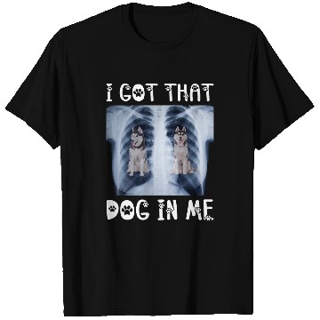 Discover Husky Pet I Got That Dog in Me Xray Meme Funny Siberian Husky T-Shirts