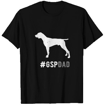 Discover German Shorthaired Pet Dad Gift For Men Funny GSP T-Shirts