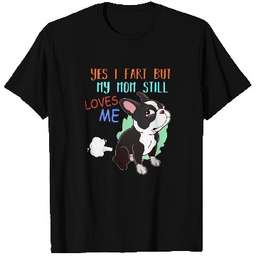 Discover Boston Terrier Pet Funny Boston Terrier Who Farted 8 T-Shirts