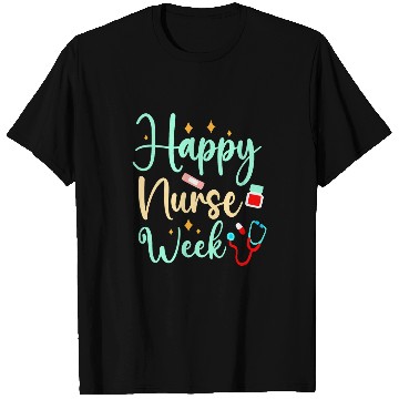 Discover nurses Appreciation Student Happy National Nurses Week 2 T-Shirts