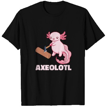 Discover Axolotls Pet Quote Salamander Mexican Migratory Axolotls T-Shirts