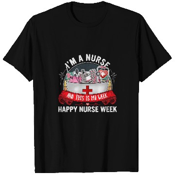 Discover vintages Im A nurses And This Is My Week Happy nurses Week T-Shirts