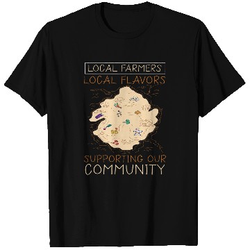 Discover Local Farmers Local Flavors Supporting Our Community T-Shirts
