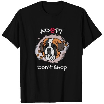 Discover Cute Saint Bernard Dog Adopt Dont Shop Puppy Paws Art T-Shirts