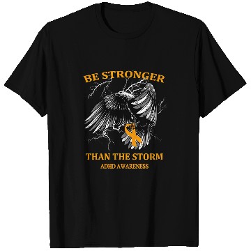 Discover ADHD Ribbon Be Stronger Than The Storm T-Shirts