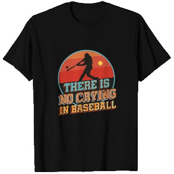 Discover There Is No Crying In Baseball Sunset Baseball Player T-Shirts