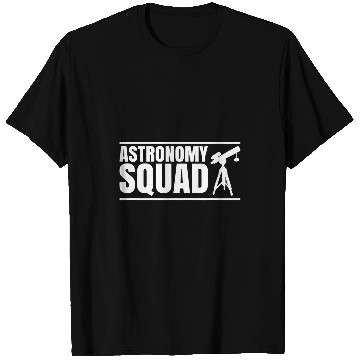 Discover Astronomer Astronomy Squad Astronomy T-Shirts