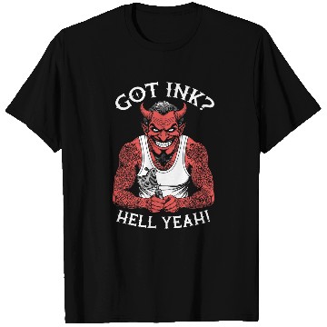 Discover Got Ink Funny Tattoo Devil Hell Yeah Inked Tattooist T-Shirts