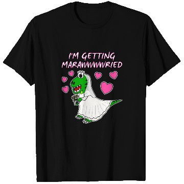 Discover Dinosaur Pet Im Getting Marawwwwried Bride Dinosaur Engagement Wedding T-Shirts