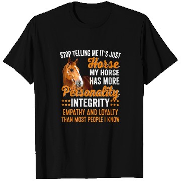 Discover Horse Pet My Horse Has More Personality Integrity Empathy Loyalty T-Shirts