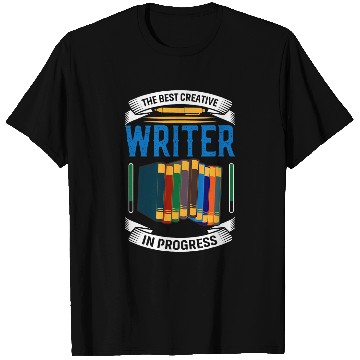 Discover The bests Creative Writer In Progress Author Book Writing T-Shirts
