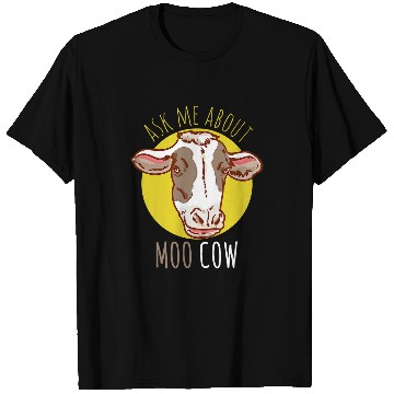 Discover Cow Pet Ask Me About My Moo Cow For Cow Lovers T-Shirts