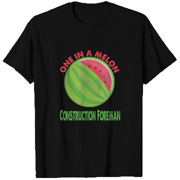 Discover One in a Melon Construction Foreman Watermelon Retirement T-Shirts