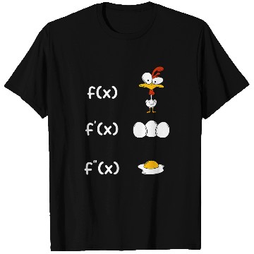 Discover Chicken Pet Discharge function math teacher fried egg drain T-Shirts
