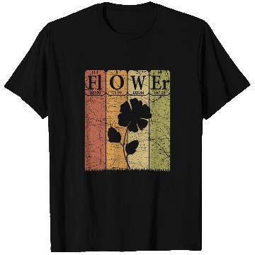 Discover Flower Periodic Table Elements Flowers Lover Florist T-Shirts