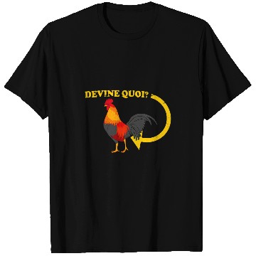 Discover Chicken Pet DEVINE QUOI Guess What Chicken Butt T-Shirts
