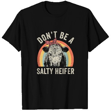 Discover Cow Pet Retro Dont Be A Salty Heifer T-Shirts