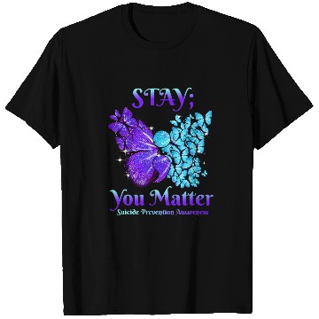 Discover suicides Prevention 988 Stay You Matter Butterfly T-Shirts