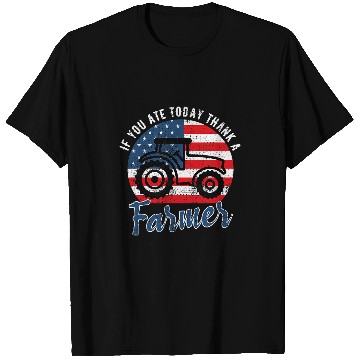 Discover Tractor Fun driving If You Ate Today Thank A Farmer Tractor Farmer T-Shirts