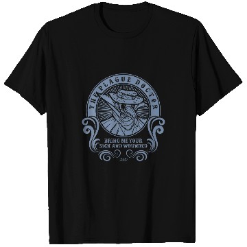 Discover He Plague Doctor Sick And Wounded T-Shirts