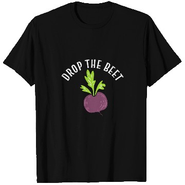 Discover Drop The Beet Botanist T-Shirts