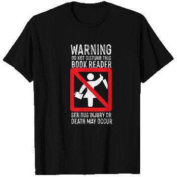 Discover Book Fun Warning Do Not Disturb This Book Reader 1 T-Shirts