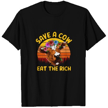 Discover Cow Pet Save A Cow Eat The Rich Aniamls Cattle Heifer T-Shirts
