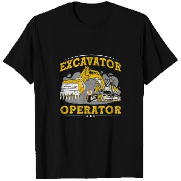Discover Excavator Fun Operator Construction Worker Construction Site Digger Driver 1 T-Shirts
