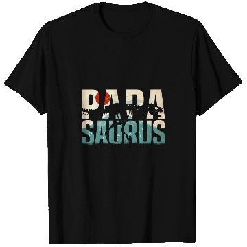 Discover Dinosaur Pet Papasaurus rexs Dad Papa Dinosaur TRex Papa Saurus 8 T-Shirts