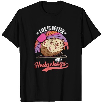 Discover Hedgehog Pet Life is better with Hedgehogs T-Shirts