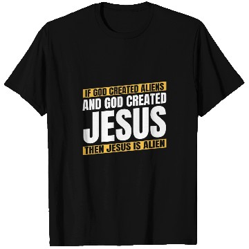 Discover Aliens UFO Funny Christianity Christian Bible 2Catholic Alien Jesus T-Shirts