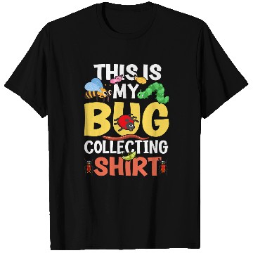 Discover Bug Lover Insect Science This is my Bug Collecting 28 T-Shirts