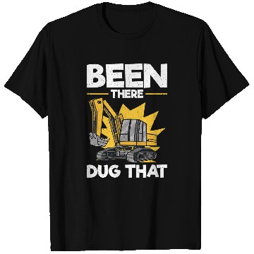 Discover Excavator Fun Heavy Machinery Operator Backhoe Excavator Sand Digger 11 T-Shirts